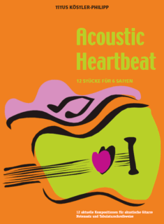 Gitarrennoten Fortgeschrittene: Acoustic Heartbeat